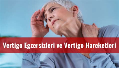 Vertigo Egzersizleri ve Etkileri